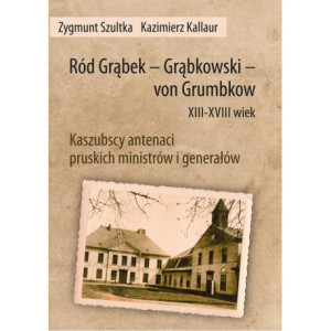 Ród Grąbek - Grąbkowski - von Grumbkow XIII-XVIII wiek [E-Book] [pdf]