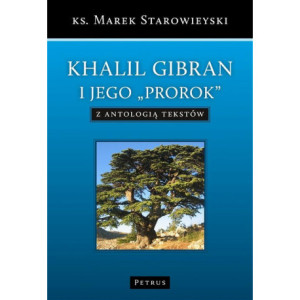 Khalil Gibran i jego "Prorok" z antologią tekstów [E-Book] [pdf]