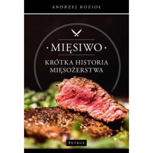 Mięsiwo. Krótka historia mięsożerstwa [E-Book] [pdf]
