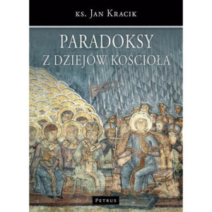Paradoksy z dziejów Kościoła [E-Book] [pdf]