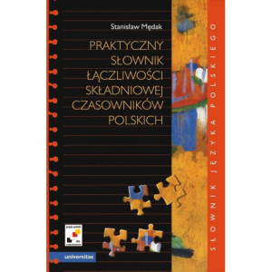 Praktyczny słownik łączliwości składniowej czasowników polskich [E-Book] [pdf]