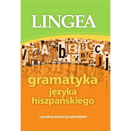 Gramatyka języka hiszpańskiego z praktycznymi przykładami [E-Book] [mobi]