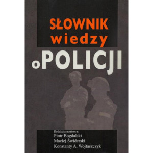 Słownik wiedzy o Policji [E-Book] [pdf]