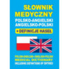 Słownik medyczny polsko-angielski angielsko-polski + definicje haseł [E-Book] [pdf]