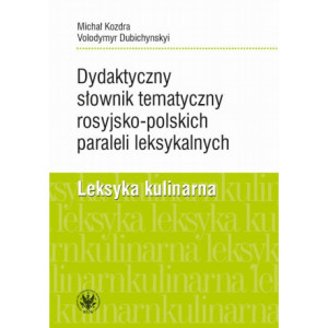 Dydaktyczny słownik tematyczny rosyjsko-polskich paraleli leksykalnych [E-Book] [epub]
