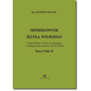 Hipersłownik języka Polskiego Tom 5 Nid-Ó [E-Book] [pdf]