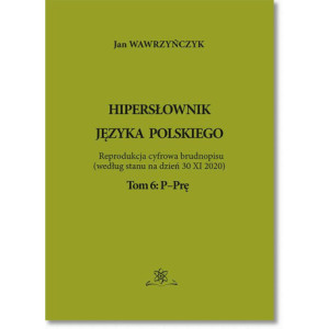 Hipersłownik języka Polskiego Tom 6 P-Prę [E-Book] [pdf]