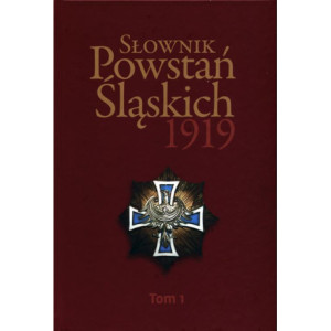Słownik Powstań Śląskich 1919 Tom 1 [E-Book] [pdf]