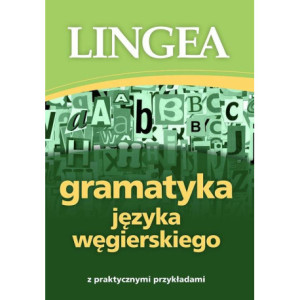Gramatyka języka węgierskiego z praktycznymi przykładami [E-Book] [epub]