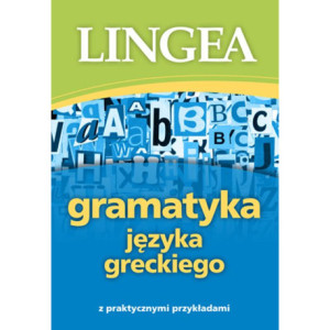 Gramatyka języka greckiego z praktycznymi przykładami [E-Book] [mobi]