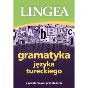 Gramatyka języka tureckiego z praktycznymi przykładami [E-Book] [mobi]
