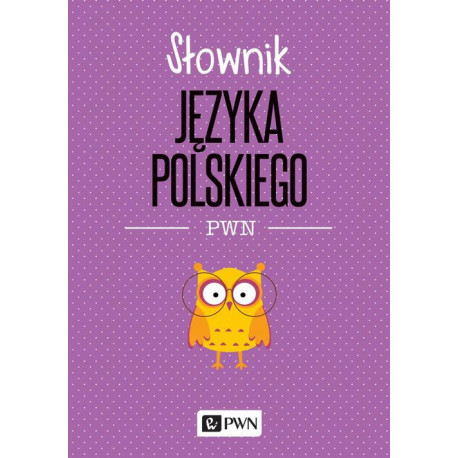 Słownik języka polskiego PWN [E-Book] [epub]