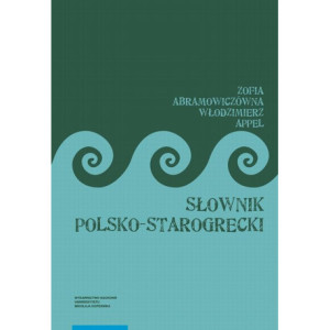 Słownik polsko-starogrecki, wydanie trzecie [E-Book] [pdf]