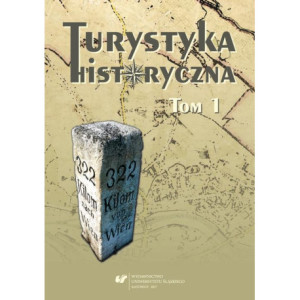 Turystyka historyczna T. 1 [E-Book] [pdf]