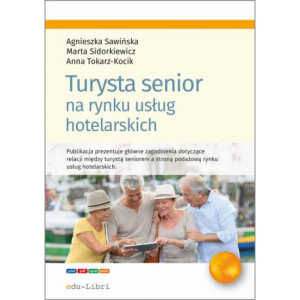 Turysta senior na rynku usług hotelarskich [E-Book] [mobi]