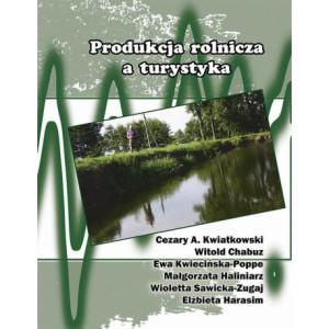 Produkcja rolnicza a turystyka [E-Book] [pdf]