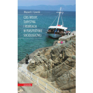 Czas wolny, turystyka i rekreacja w perspektywie socjologicznej [E-Book] [pdf]
