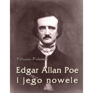 Edgar Allan Poe i jego nowele [E-Book] [mobi]