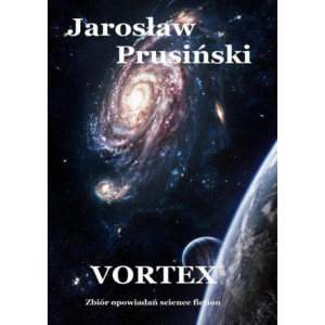 Vortex. Zbiór opowiadań science-fiction [E-Book] [epub]
