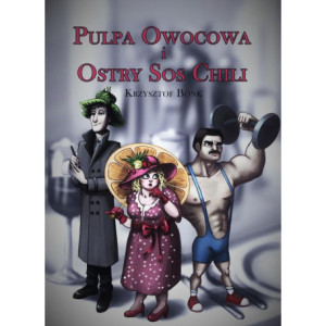 Pulpa owocowa i ostry sos chili [E-Book] [pdf]
