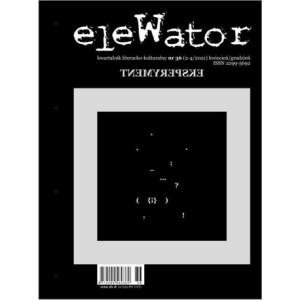 eleWator 36 (2-4/2021) Eksperyment [E-Book] [pdf]