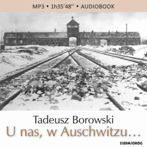 U nas, w Auschwitzu… [Audiobook] [mp3]