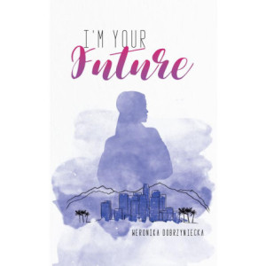 I’m your future [E-Book] [epub]