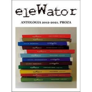 eleWator. antologia 2012-2021. proza [E-Book] [mobi]