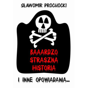 Baaardzo Straszna Historia...