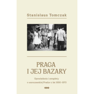 Praga i jej bazary [E-Book] [epub]