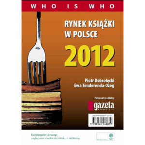 Rynek książki w Polsce 2012. Who is who [E-Book] [pdf]