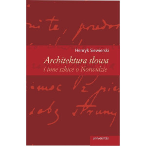 Architektura słowa i inne szkice o Norwidzie [E-Book] [pdf]