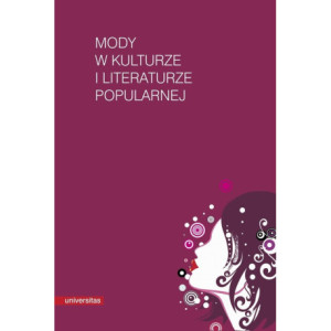 Mody w kulturze i literaturze popularnej [E-Book] [pdf]