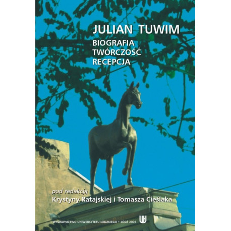 Julian Tuwim. Biografia - twórczość - recepcja [E-Book] [pdf]