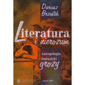 Literatura i nierozum. Antropologia fantastyki grozy [E-Book] [pdf]