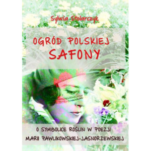 Ogród polskiej Safony [E-Book] [mobi]