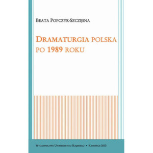Dramaturgia polska po 1989 roku [E-Book] [pdf]