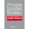 Proza polska XX wieku. Przeglądy i interpretacje. T. 3 Centrum i pogranicza literatury [E-Book] [pdf]