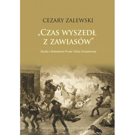 Czas wyszedł z zawiasów. Studia o Bolesławie Prusie i Elizie Orzeszkowej [E-Book] [pdf]