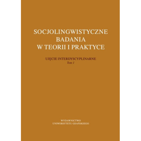 Socjolingwistyczne badania w teorii i praktyce [E-Book] [pdf]