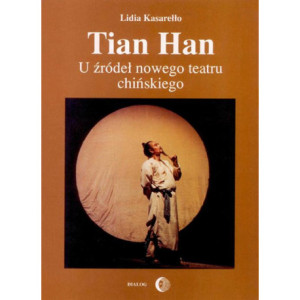 Tian Han. U źródeł nowego teatru chińskiego [E-Book] [mobi]