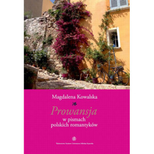 Prowansja w pismach polskich romantyków [E-Book] [pdf]