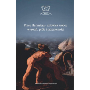 Prace Herkulesa - człowiek wobec wyzwań prób i przeciwności [E-Book] [pdf]