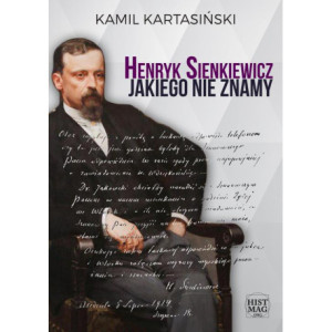 Henryk Sienkiewicz jakiego nie znamy [E-Book] [mobi]