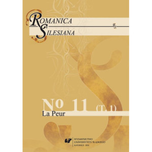 „Romanica Silesiana” 2016, No 11. T. 1 La Peur [E-Book] [pdf]