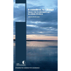 Boundless Scotland Space in Contemporary Scottish Fiction [E-Book] [pdf]