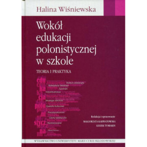 Wokół edukacji polonistycznej w szkole [E-Book] [pdf]