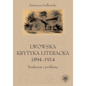 Lwowska krytyka literacka 1894-1914 [E-Book] [pdf]