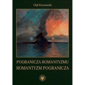 Pogranicza romantyzmu - romantyzm pogranicza [E-Book] [pdf]