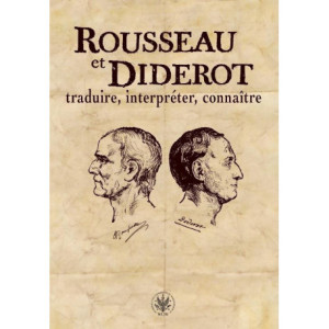 Rousseau et Diderot traduire, interpréter, connaître [E-Book] [pdf]